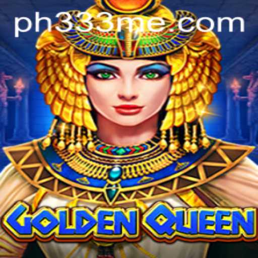GoldenQueen: A Majestic Adventure Awaits with PH333