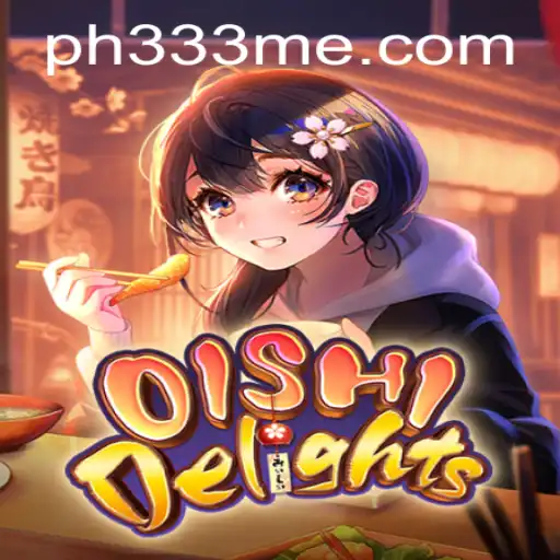 Discovering the Exciting World of OishiDelights: A Guide to Gameplay and Strategy
