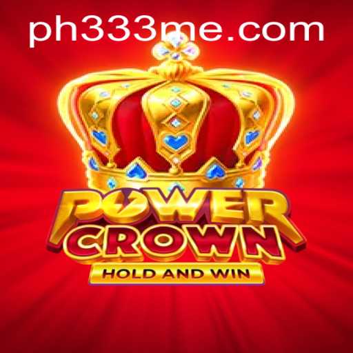 PowerCrown: Unveiling the New Era of Gaming with PH333